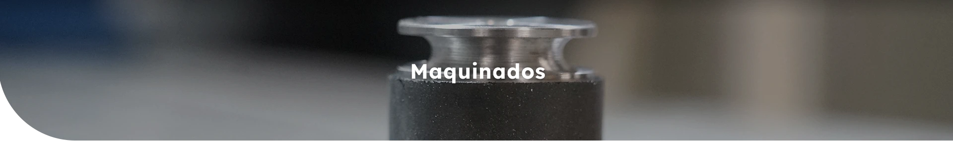 Maquinados